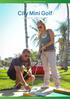 City Mini Golf Attraktiv und rentabel