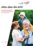 Alles über die AHV. Informationsbroschüre mit Fragen und Antworten rund um die AHV. 2019, 13. Auflage