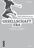 Arbeitsheft. Andrea Guthoff, Ruth Imseng GESELLSCHAFT EBA. Lehrmittel für die zweijährige berufliche Grundbildung. 5. Auflage
