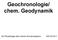 Geochronologie/ chem. Geodynamik. UE Planetologie des inneren Sonnensystems WS 2010/11