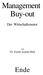 Management Buy-out. Ende. Der Wirtschaftsmotor. von Dr. Emilie Janeba-Hirtl