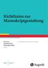 Manuskriptgestaltung. DGPs. Deutsche Gesellschaft für Psychologie (DGPs) 4., überarbeitete und erweiterte Auflage. (Hrsg.)