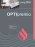 OPTIpremio. Varianten für den gehobenen Anspruch. Types for the sophisticated standards.