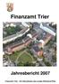 Finanzamt Trier. Jahresbericht Finanzamt Trier Ein Dienstleister des Landes Rheinland-Pfalz
