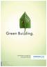 Green Bui ding. Nachhaltige Lösungen für eine grüne Zukunft.