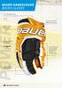 POWER BAUER HANDSCHUHE BAUER GLOVES 37.5 TECHNOLOGIE FLEXIBLER PROFI- ÄRMELAUFSCHLAG GESTICKTES 3D-LOGO SCHUTZ DURCH FLEXORB PATENTIERTER DREITEILIGER