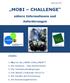 MOBI CHALLENGE. nähere Informationen und Anforderungen. Inhalte: