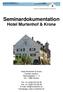 Seminardokumentation Hotel Murtenhof & Krone