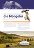 die Mongolei WDA FORUM WDA Erlebnis und Studienreise in 26. Juni 9. Juli 2019 World Demographic & Ageing Forum HIGHLIGHTS UNSERER REISE
