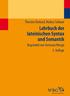 Thorsten Burkard und Markus Schauer Lehrbuch der lateinischen Syntax und Semantik Begründet von Hermann Menge