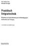 Entgrattechnik. Praxisbuch HANSER. Wegweiser zur Gratminimierung und Gratbeseitigung für. Konstruktion und Fertigung. Reinhard Nothnagel