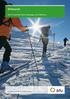 Skitouren. Mehr Sicherheit beim Aufsteigen und Abfahren. bfu Beratungsstelle für Unfallverhütung