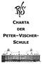 CHARTA DER PETER VISCHER- SCHULE