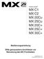 MX C1 MX C2 MX 20Cu MX 25Cu MX 20C+ MX 25C+ MX 30C+