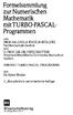 Formelsammlung zur Numerischen Mathematik mitturbo-pascal- Programmen
