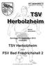 TSV Herbolzheim. FSV Bad Friedrichshall 2. Sonntag, 13. September Uhr. gegen. Die Vereinsbrille. Saison 2015/2016