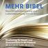 Mehr Bibel. Neue Einheitsübersetzung und Lutherübersetzung 2017 im Gespräch