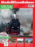 Harzreise SPEZIAL. ModellEisenBahner. Modell & Vorbild. mit der Dampfeisenbahn 15,- inkl. DVD Laufzeit 70 Min.
