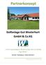 Partnerkonzept. Golfanlage Gut Westerhart GmbH & Co.KG