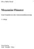 Oliver Müller-Känel. Mezzanine Finance. Neue Perspektiven in der Unternehmensfinanzierung. 3. Auflage. Haupt Verlag Bern Stuttgart Wien