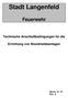 Stadt Langenfeld. Feuerwehr. Technische Anschlußbedingungen für die. Errichtung von Brandmeldeanlagen. Stand: 10 / 01 Rev. A