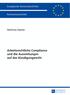 1. Teil: Compliance und Compliance-Richtlinien als Verhaltensmaßstab im Unternehmen Kapitel: Grundlagen von Compliance...