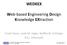 WEDKEX. Web-based Engineering Design Knowledge EXtraction. Frank Heyen, Janik M. Hager, Steffen M. Schlinger B.Sc. Informatik