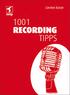 Wilkommen zu»1.001 Recording Tipps«! 13