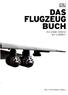 DAS FLUGZEUG BUCH Die große Chronik der Luftfahrt