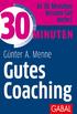 Günter A. Menne. 30 Minuten. Gutes Coaching
