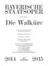 Richard Wagner. Die Walküre. Erster Tag des Bühnenfestspiels Der Ring des Nibelungen. Dichtung vom Komponisten. Mit deutschen Übertiteln