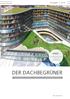 Ausgabe TOP THEMA. Stadtklima der Zukunft DER DACHBEGRÜNER. Das Magazin für Dach-, Fassaden und Innenraumbegrünung ISSN