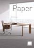 Paper (Design: Jehs + Laub) Innovatives Design führt zu einem eigenständigen, ästhetischen Erscheinungsbild. Das Resultat ist Paper ein Tischprogramm