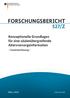 FORSCHUNGSBERICHT. Konzeptionelle Grundlagen für eine säulenübergreifende Altersvorsorgeinformation. Zusammenfassung. März 2019 ISSN