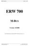 ERW 700 M-Bus Seite 1 von 18 ERW 700 M-BUS. Version: 10/2008. Diese Dokumentation ist gültig für ERW 700 ab Softwareversion 1.15