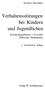 Verhaltensstörungen bei Kindern und Jugendlichen