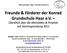 Freunde & Förderer der Konrad Grundschule Haar e.v. Überblick über die Aktivitäten & Projekte seit Vereinsgründung 2011