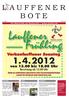 Lauffener Frühling Bewirtung ab Uhr. Aktuelles Kultur Amtliches. Vorverlegter Redaktionsschluss. 13. Woche