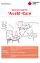 Methodenpool Strategie World-Café. Austausch und Sammlung von Ideen und Meinungen zu vorher definierten Fragestellungen