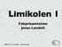 Limikolen 1. Fokpräsentation Jonas Landolt. FOK 12/13 Limikolen 1 - Jonas Landolt