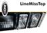 LineMiss & LineMicro Ausstattungsmerkmale