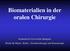 Biomaterialien in der oralen Chirurgie. Semmelweis Universität, Budapest Klinik für Mund-, Kiefer-, Gesichtschirurgie und Stomatologie
