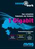 Das schnellste Kabelnetz der Schweiz 1 Gigabit