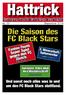 Hattrick. Die Saison des FC Black Stars Fanion-Team: Super Spiel gegen den FC Zürich. Junioren: Alles über ihre Meisterschaft.