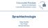 Universität Potsdam Institut für Informatik Lehrstuhl Maschinelles Lernen. Sprachtechnologie. Tobias Scheffer Paul Prasse Michael Großhans