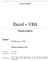Excel + VBA. Ergänzungen. Kapitel Einführung in VBA. Einfache Dialoge in VBA HARALD NAHRSTEDT. Erstellt am Bearbeitet am