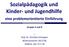 Sozialpädagogik und Kinder- und Jugendhilfe