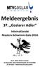 Meldeergebnis. 37. Goslarer Adler. Internationale Masters-Schwimm-Gala 2016