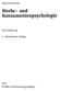 Peter Michael Bäk. Werbe- und. Konsumentenpsychologie. Eine Einführung. 2., überarbeitete Auflage Schäffer-Poeschel Verlag Stuttgart