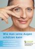 Wie man seine Augen schützen kann
